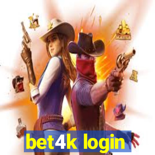 bet4k login