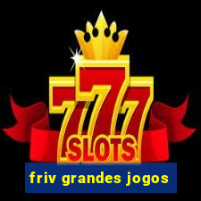 friv grandes jogos