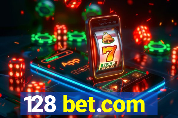 128 bet.com