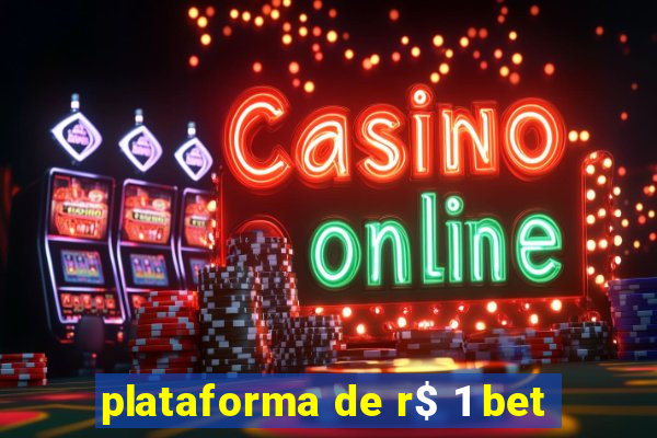 plataforma de r$ 1 bet