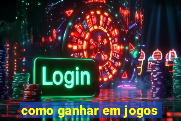 como ganhar em jogos