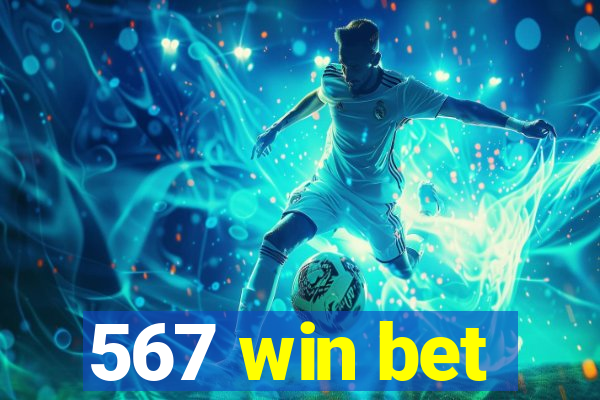 567 win bet