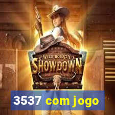 3537 com jogo