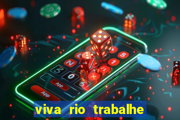 viva rio trabalhe conosco 2024