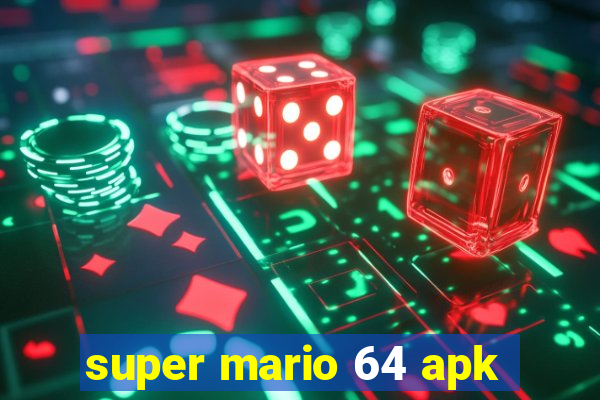 super mario 64 apk