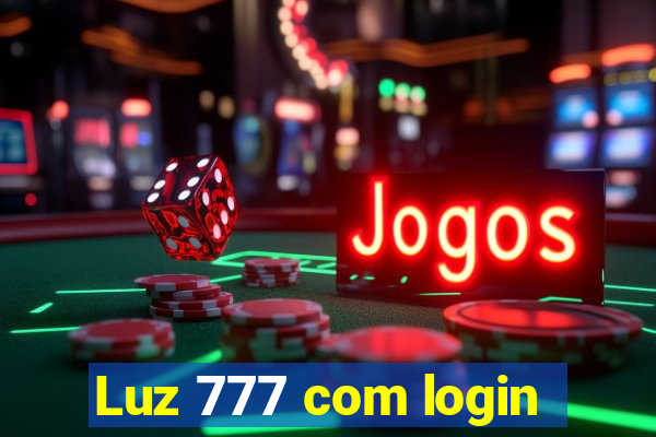 Luz 777 com login