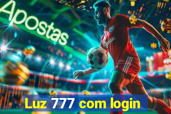 Luz 777 com login