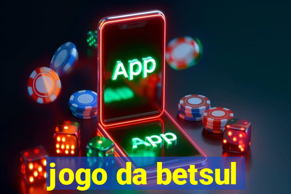 jogo da betsul