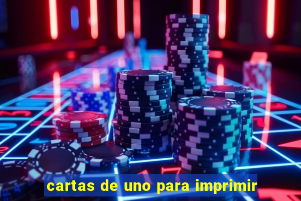 cartas de uno para imprimir