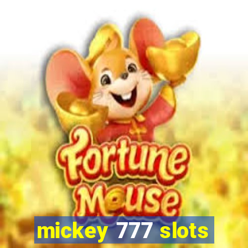 mickey 777 slots