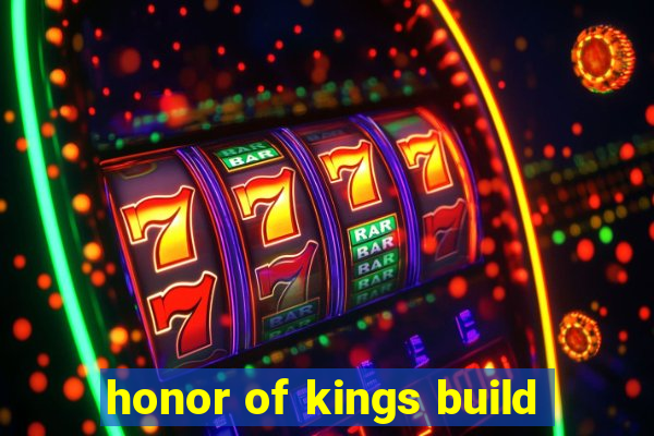 honor of kings build