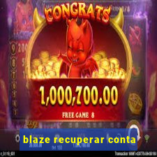 blaze recuperar conta