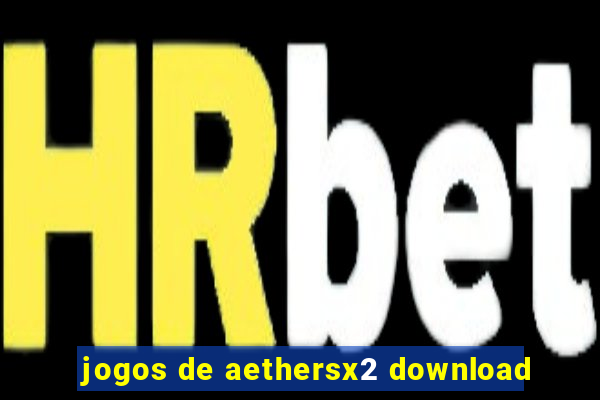 jogos de aethersx2 download