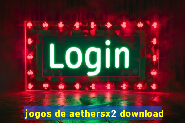 jogos de aethersx2 download