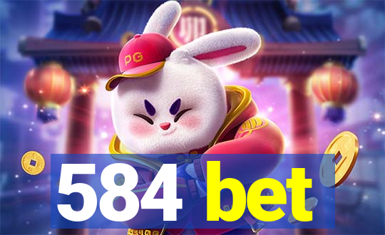 584 bet