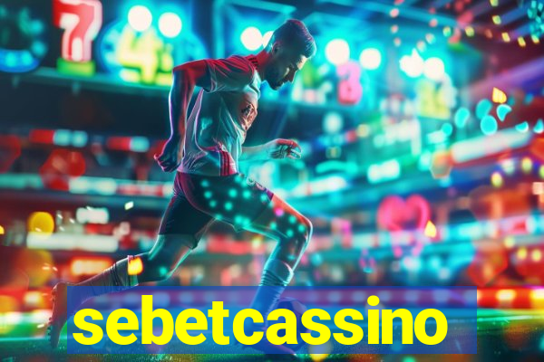 sebetcassino