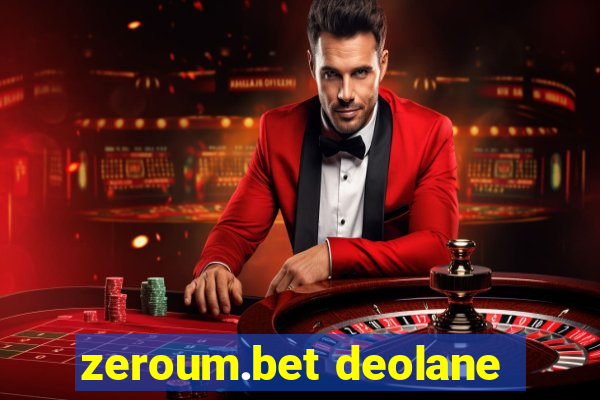 zeroum.bet deolane