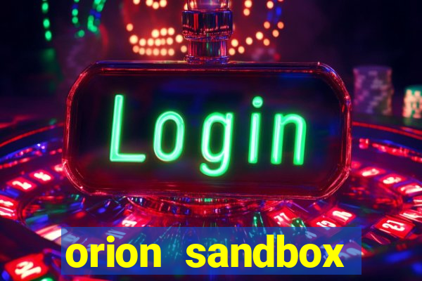 orion sandbox enhanced jogos 360