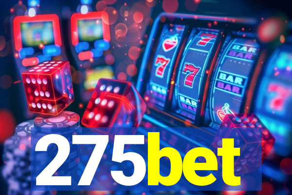 275bet