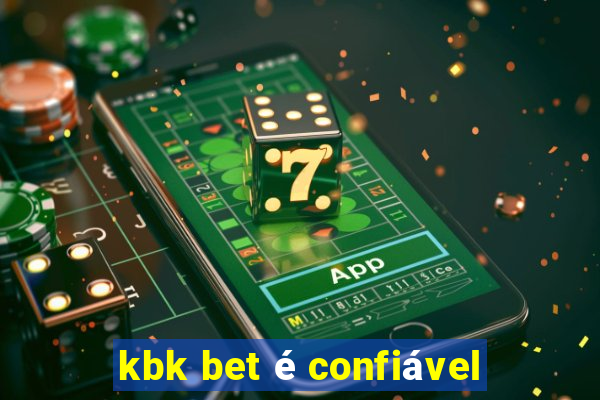 kbk bet é confiável