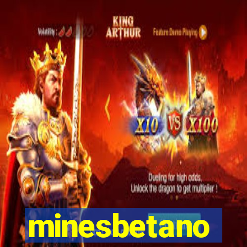 minesbetano