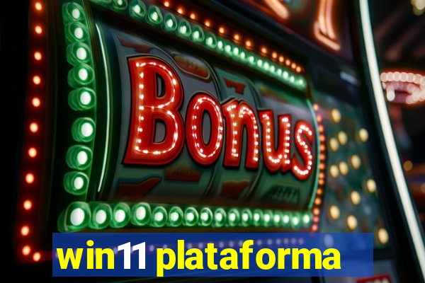 win11 plataforma