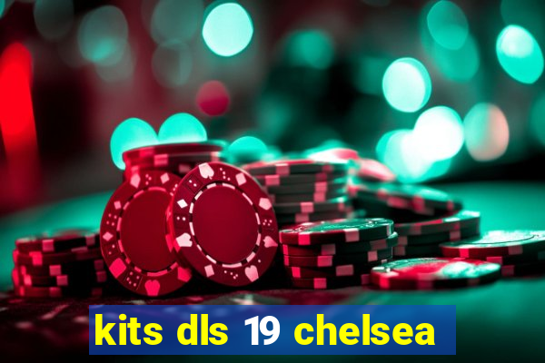 kits dls 19 chelsea