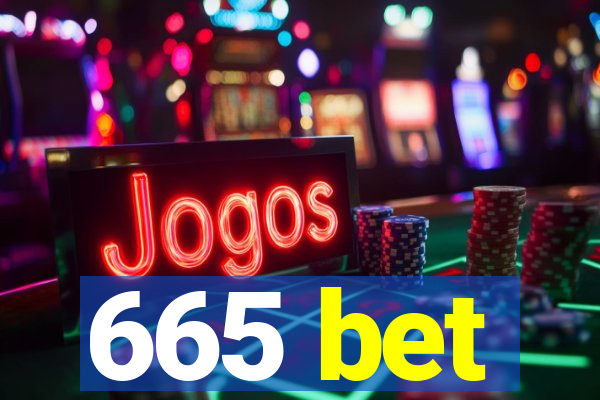 665 bet