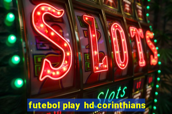 futebol play hd corinthians