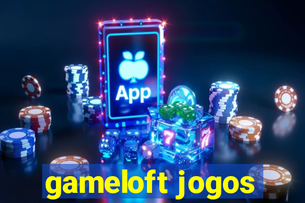 gameloft jogos