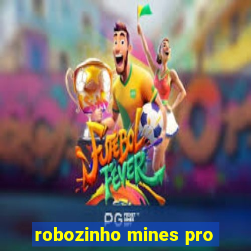 robozinho mines pro