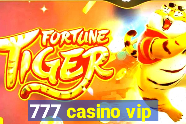 777 casino vip