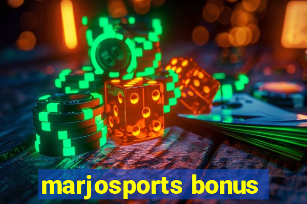 marjosports bonus