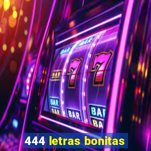 444 letras bonitas