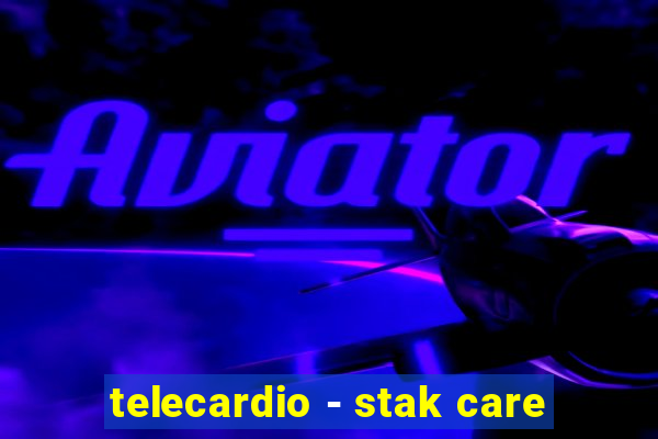 telecardio - stak care