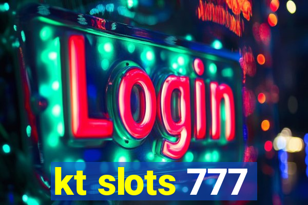 kt slots 777