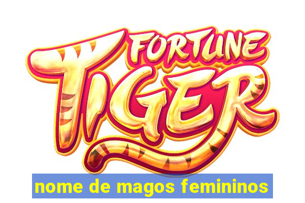 nome de magos femininos