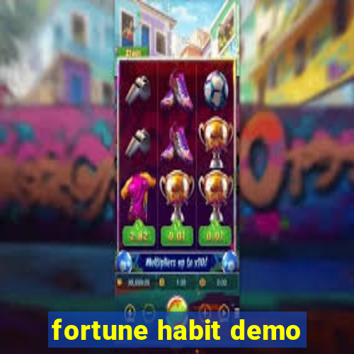 fortune habit demo