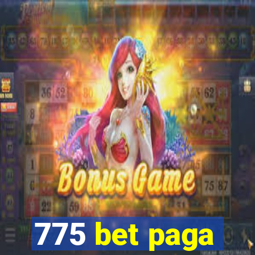 775 bet paga