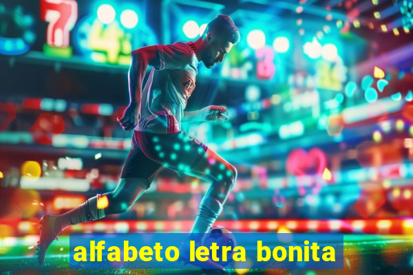 alfabeto letra bonita