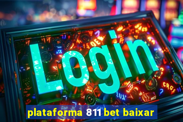 plataforma 811 bet baixar