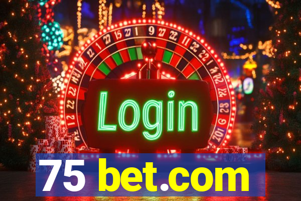 75 bet.com