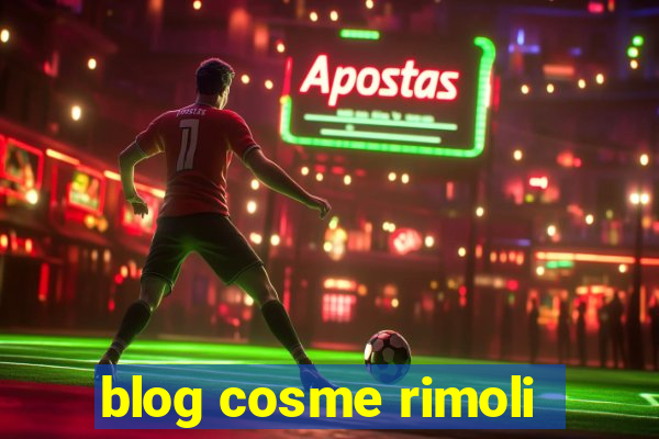 blog cosme rimoli