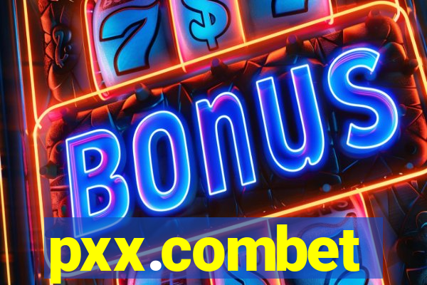 pxx.combet