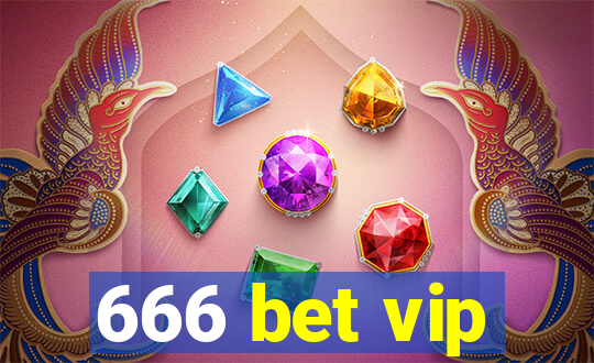 666 bet vip