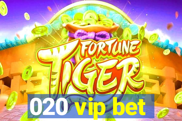 020 vip bet