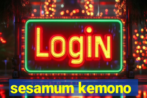 sesamum kemono