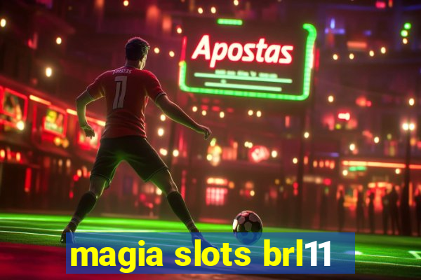 magia slots brl11