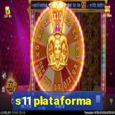 s11 plataforma