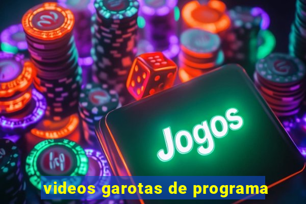 videos garotas de programa